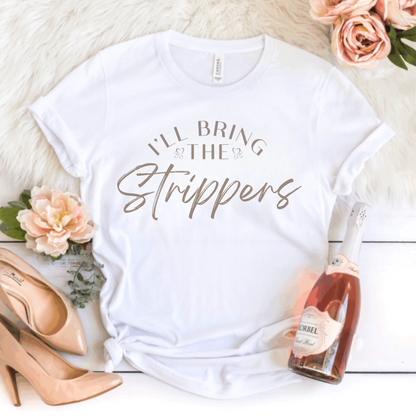 BRIDE T-Shirt I'LL BRING THE...