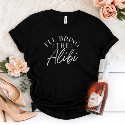 BRIDE T-Shirt I'LL BRING THE...