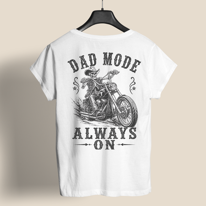 DAD T-Shirt DAD MODE ALWAYS ON