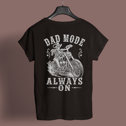 DAD T-Shirt DAD MODE ALWAYS ON