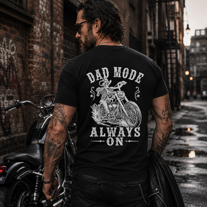 DAD T-Shirt DAD MODE ALWAYS ON