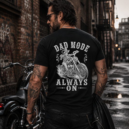 DAD T-Shirt DAD MODE ALWAYS ON