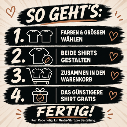 MY LOVE – Zwei Shirts individuell gestalten, das günstigere automatisch gratis. Kein Code nötig.