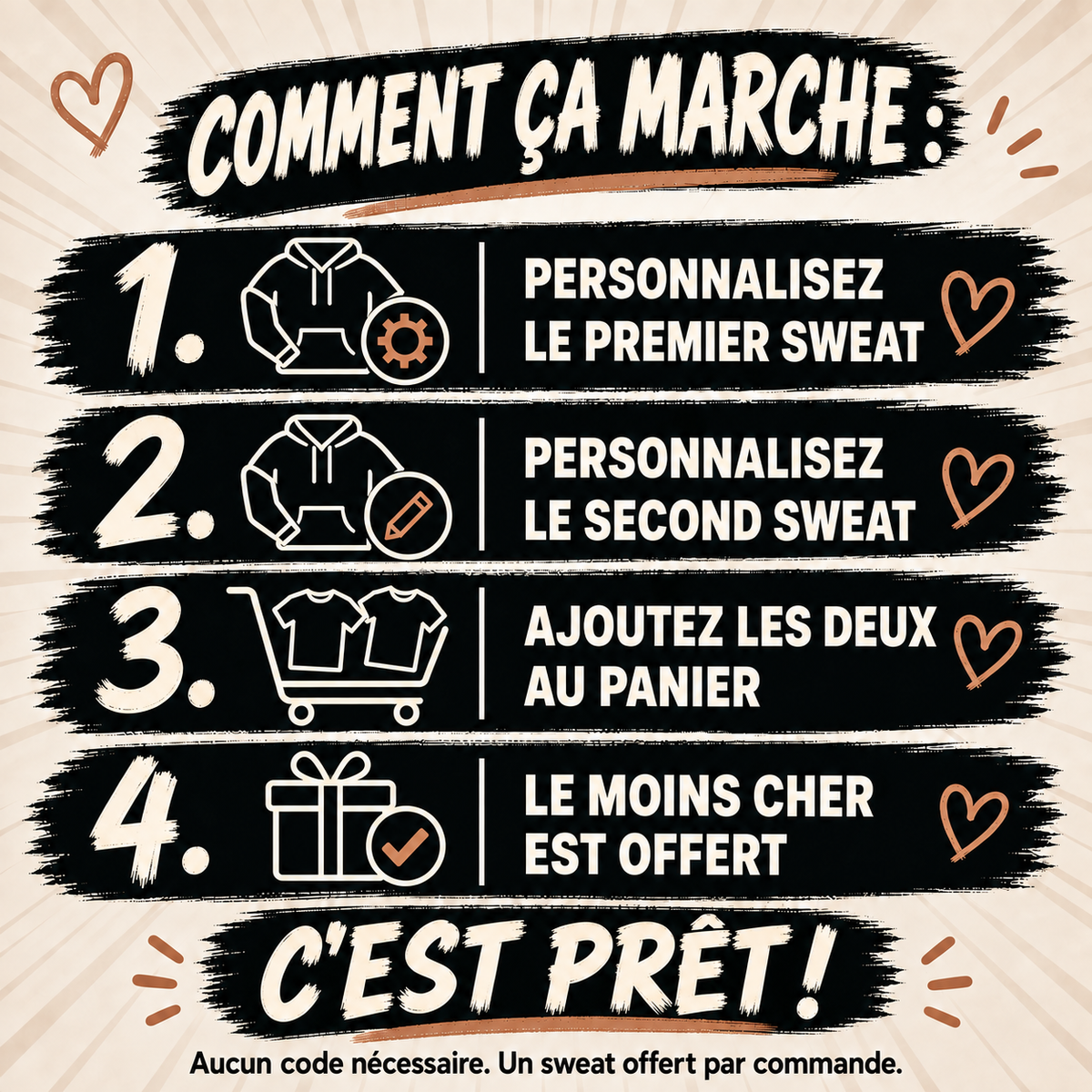 Instructions MY LOVE : personnaliser deux sweats à capuche et les ajouter au panier ; remise automatique, sans code.