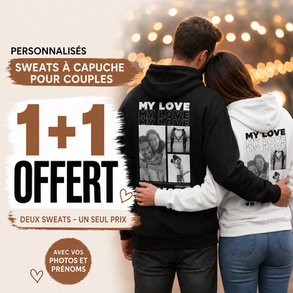 Sweats à capuche MY LOVE : visuel de l’offre un acheté, un offert.