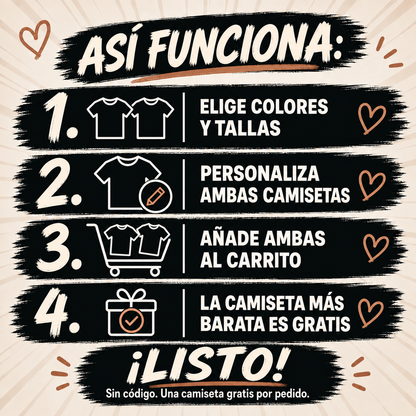 Instrucciones MY LOVE: personalizar dos camisetas y añadir ambas al carrito; descuento automático, sin código.