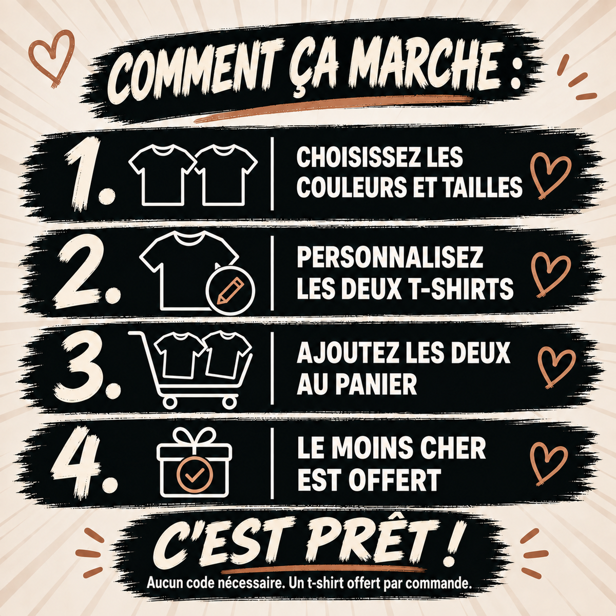 Instructions MY LOVE : personnaliser deux T-shirts et les ajouter au panier ; remise automatique, sans code.